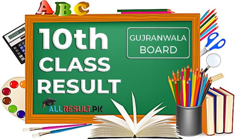 Gujranwala Board 10th Class Result