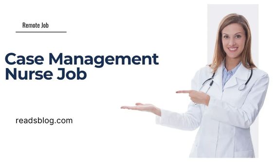 Case Management Nurse Job