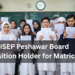 BISEP Peshawar Board 9th & 10th Class Position Holders 2025 – See Who Topped the Matric Exams