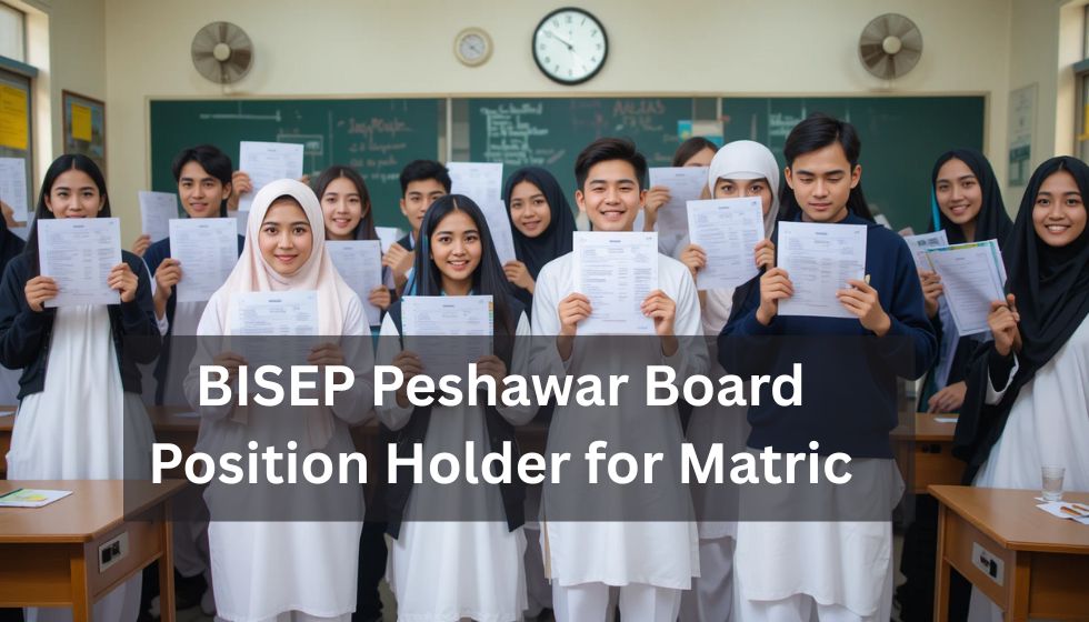 BISEP Peshawar Board 9th & 10th Class Position Holders 2025