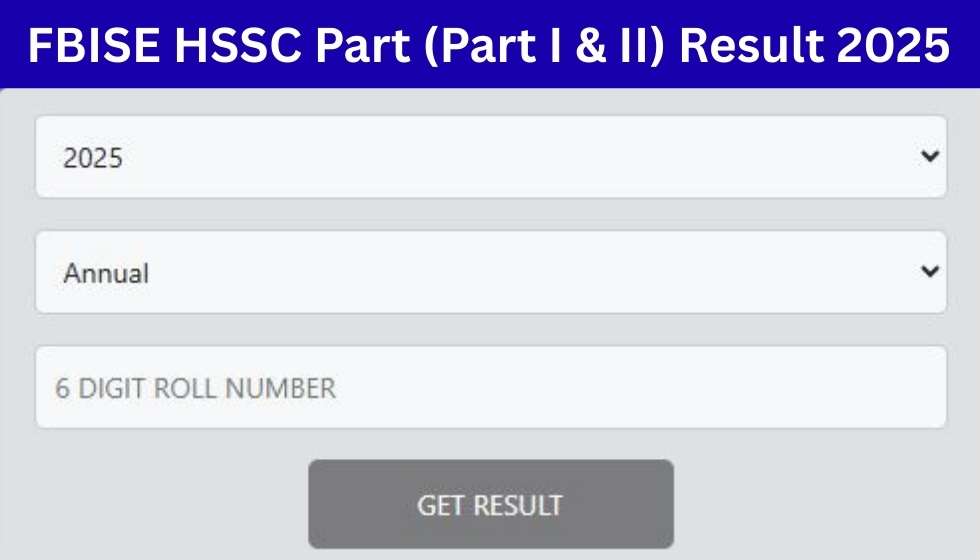 FBISE HSSC (Part I & II) 1st Annual Result 2025